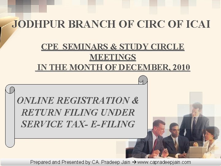 JODHPUR BRANCH OF CIRC OF ICAI CPE SEMINARS & STUDY CIRCLE MEETINGS IN THE