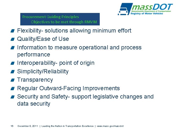 Procurement Guiding Principles Objectives to be met through RMVM Flexibility- solutions allowing minimum effort