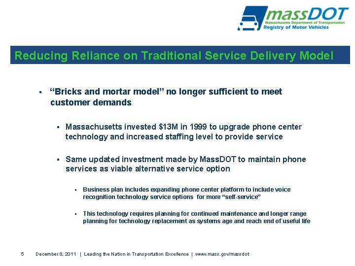 Reducing Reliance on Traditional Service Delivery Model § 5 “Bricks and mortar model” no Reducing Reliance on Traditional Service Delivery Model § 5 “Bricks and mortar model” no
