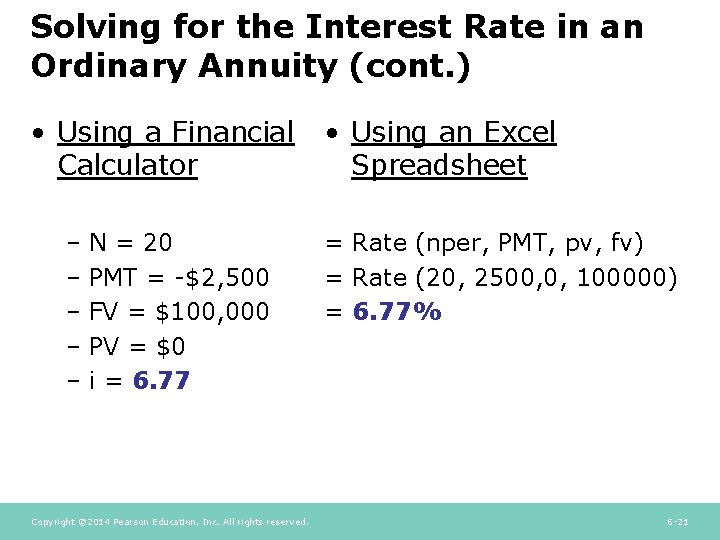 Solving for the Interest Rate in an Ordinary Annuity (cont. ) • Using a