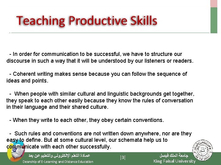 Teaching Productive Skills - In order for communication to be successful, we have to