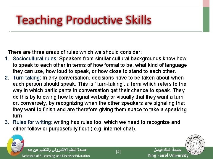 Teaching Productive Skills There are three areas of rules which we should consider: 1.