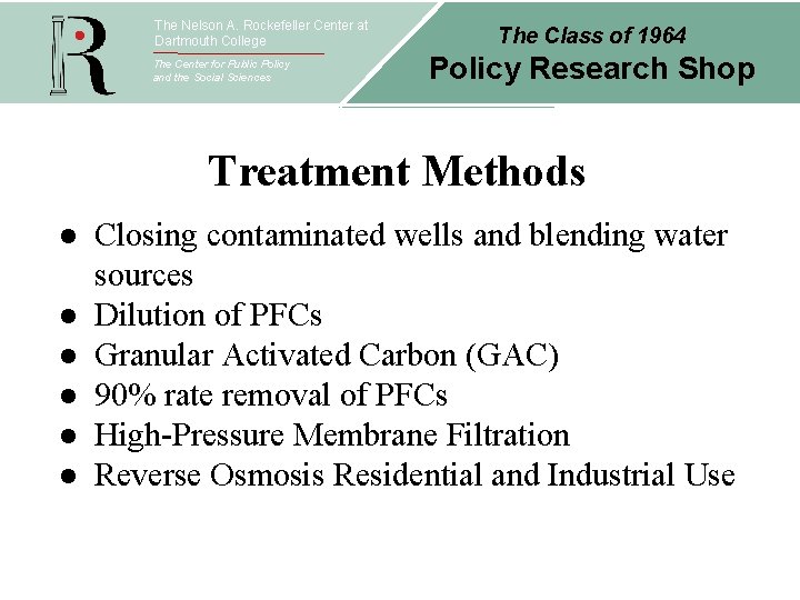 The Nelson A. Rockefeller Center at Dartmouth College The Center for Public Policy and