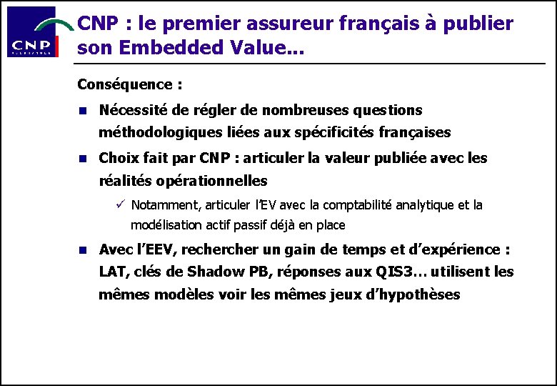 CNP : le premier assureur français à publier son Embedded Value. . . Conséquence