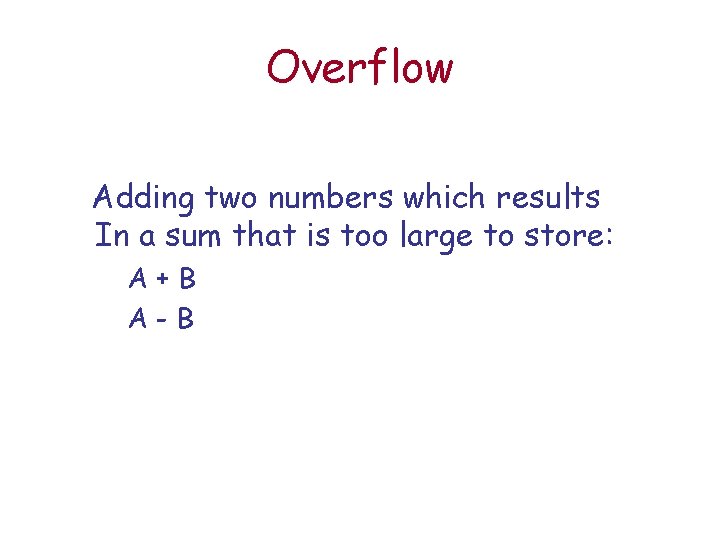 Overflow Adding two numbers which results In a sum that is too large to