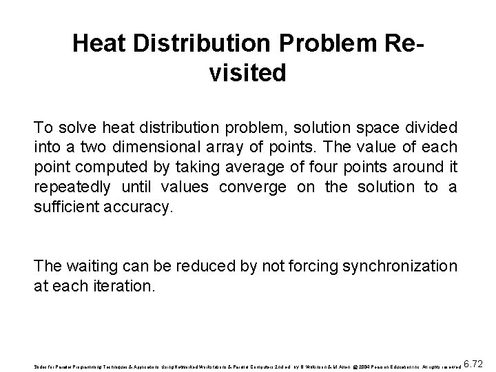 Heat Distribution Problem Revisited To solve heat distribution problem, solution space divided into a