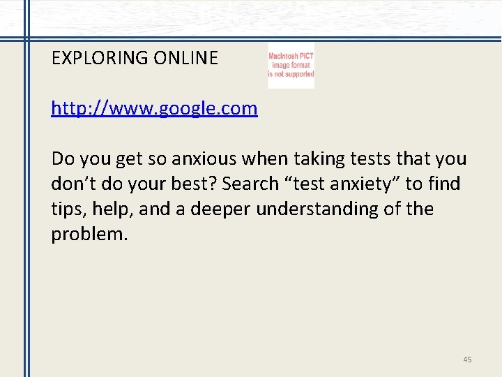 EXPLORING ONLINE http: //www. google. com Do you get so anxious when taking tests