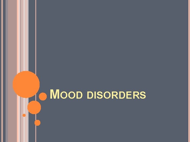 MOOD DISORDERS 