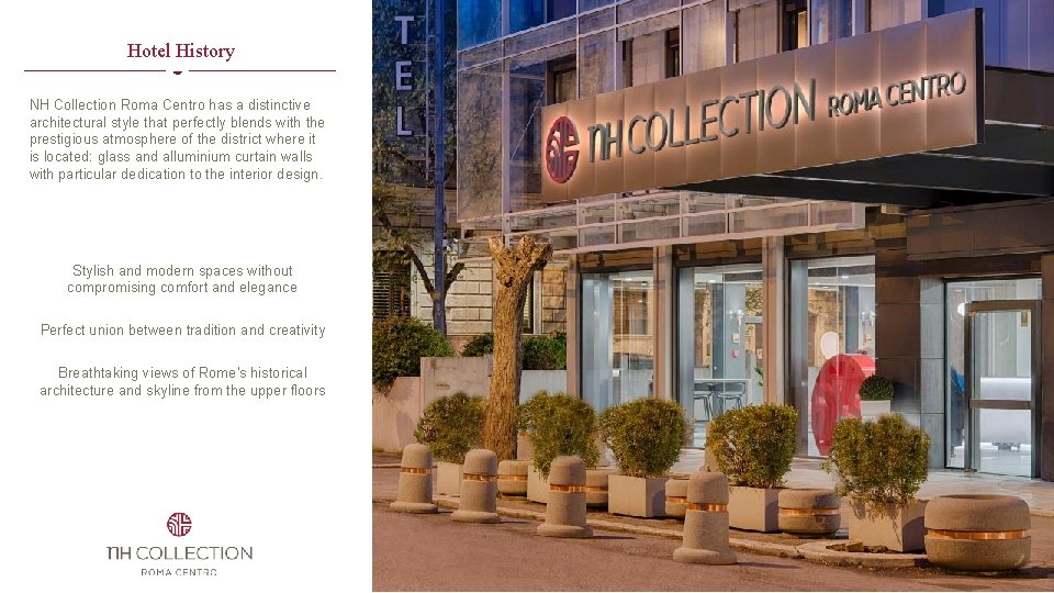 Hotel History NH Collection Roma Centro has a distinctive architectural style that perfectly blends Hotel History NH Collection Roma Centro has a distinctive architectural style that perfectly blends