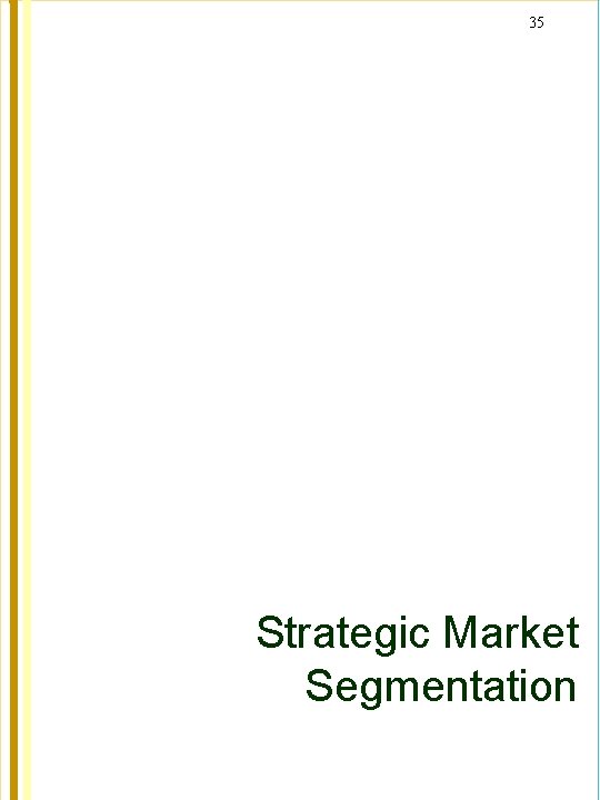 35 Strategic Market Segmentation 
