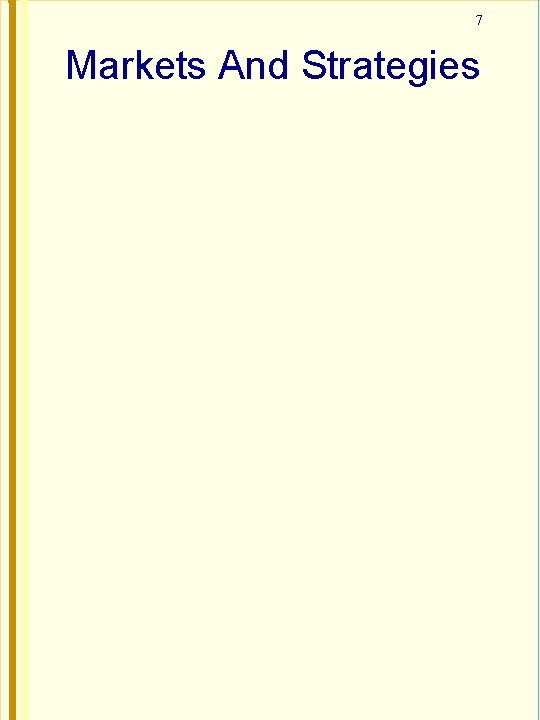 7 Markets And Strategies 