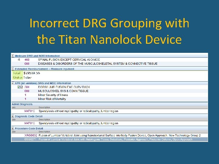 Incorrect DRG Grouping with the Titan Nanolock Device 