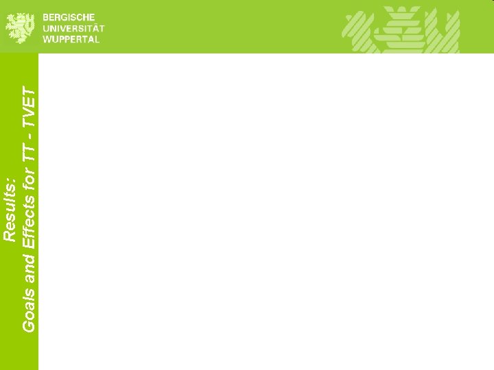 Results: Goals and Effects for TT - TVET Results: Goals and Effects for TT - TVET