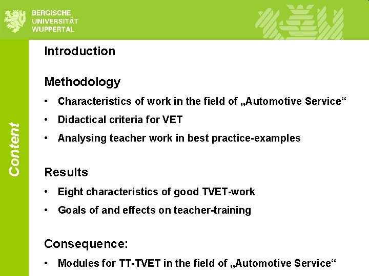 Introduction Methodology Content • Characteristics of work in the field of „Automotive Service“ • Introduction Methodology Content • Characteristics of work in the field of „Automotive Service“ •