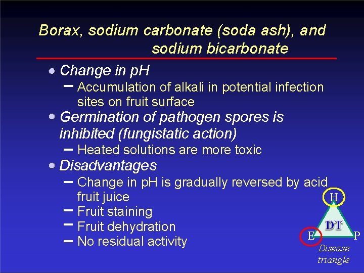 Borax, sodium carbonate (soda ash), and sodium bicarbonate Change in p. H Accumulation of