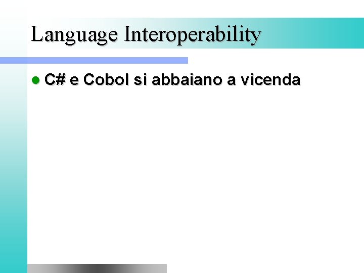 Language Interoperability l C# e Cobol si abbaiano a vicenda 