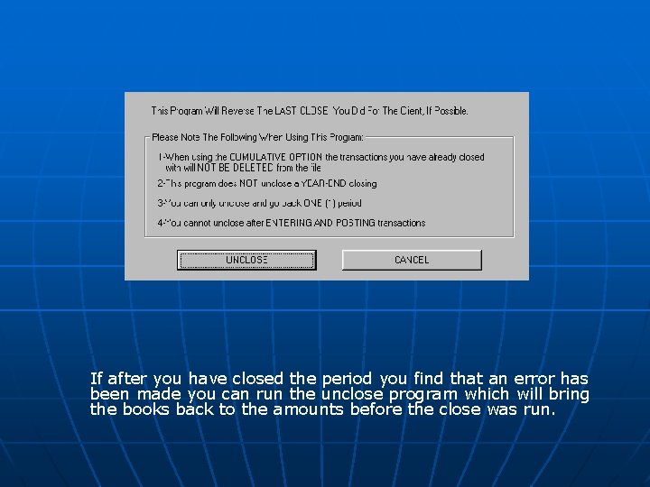 If after you have closed the period you find that an error has been