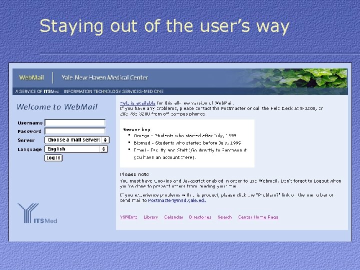 Staying out of the user’s way 
