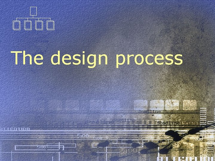 The design process 