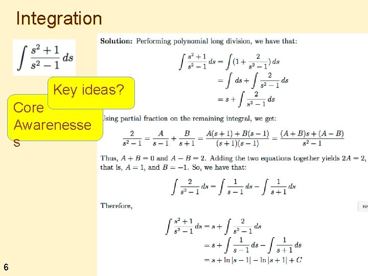 Integration Key ideas? Core Awarenesse s 6 