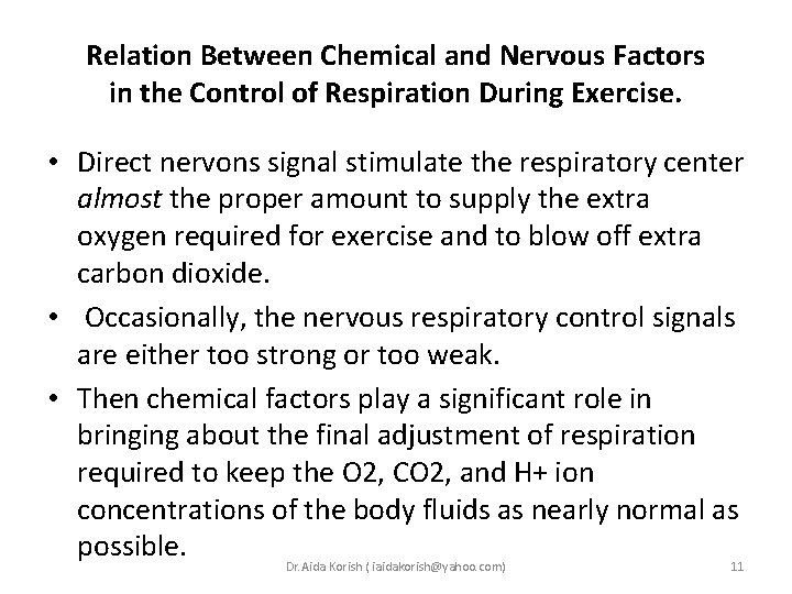 Relation Between Chemical and Nervous Factors in the Control of Respiration During Exercise. • Relation Between Chemical and Nervous Factors in the Control of Respiration During Exercise. •