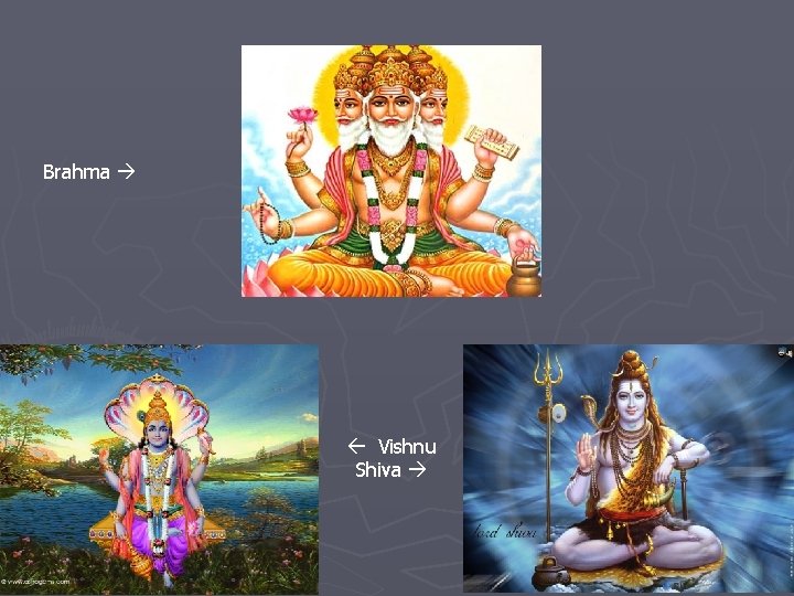 Brahma Vishnu Shiva 