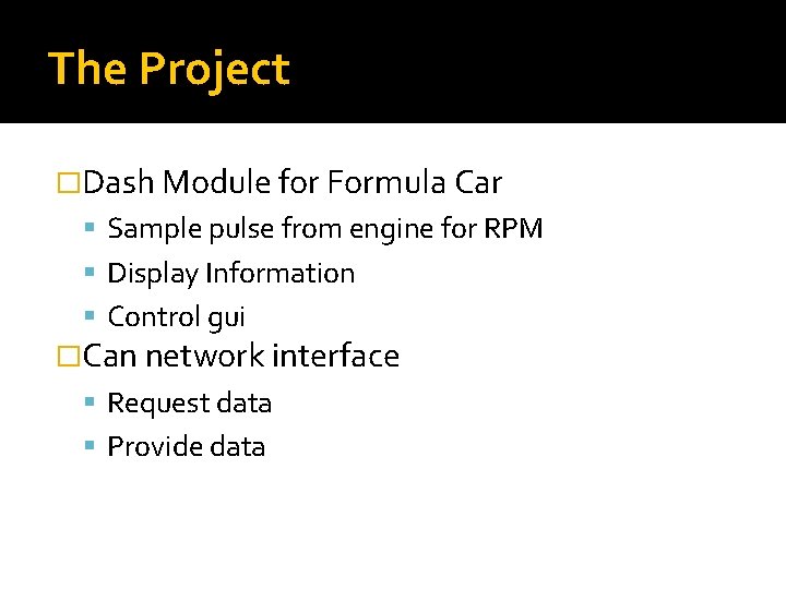 The Project �Dash Module for Formula Car Sample pulse from engine for RPM Display