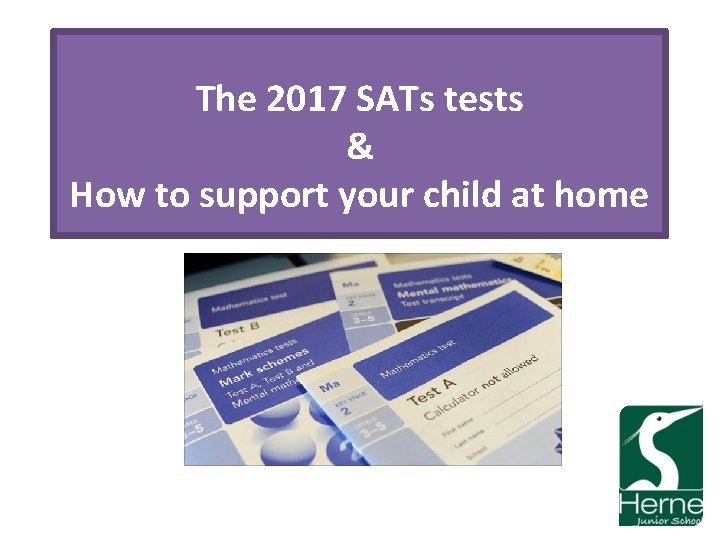 The 2017 SATs tests & How to support your child at home 