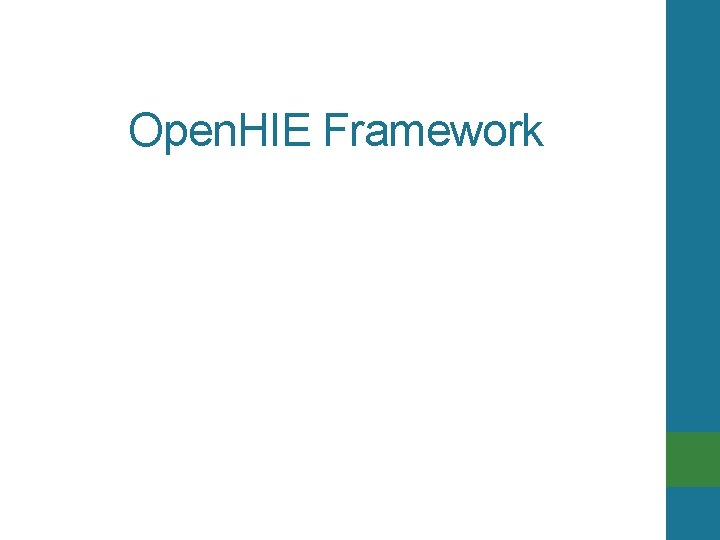 Open. HIE Framework 