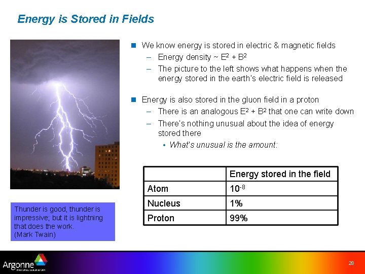 Energy is Stored in Fields n We know energy is stored in electric &