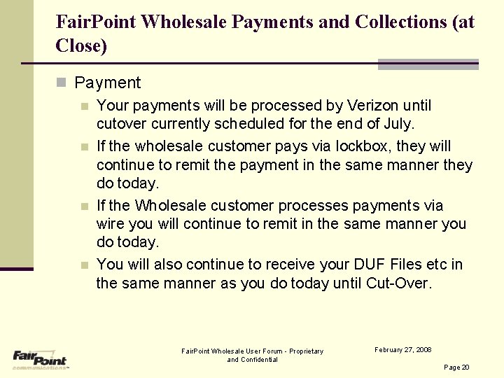 Fair. Point Wholesale Payments and Collections (at Close) n Payment n Your payments will