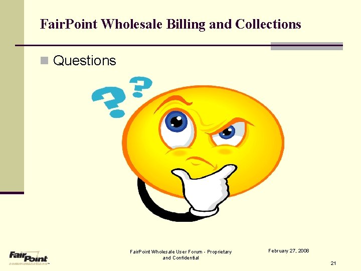 Fair. Point Wholesale Billing and Collections n Questions Fair. Point Wholesale User Forum -