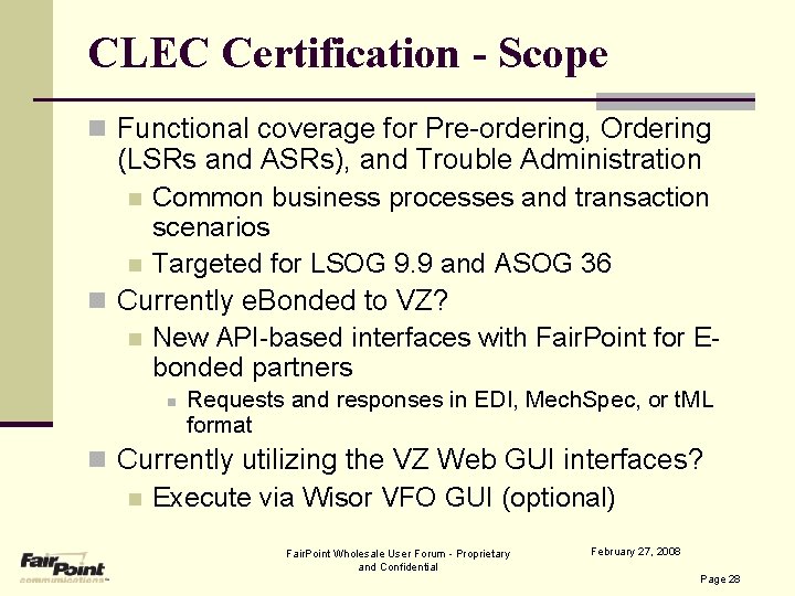 CLEC Certification - Scope n Functional coverage for Pre-ordering, Ordering (LSRs and ASRs), and