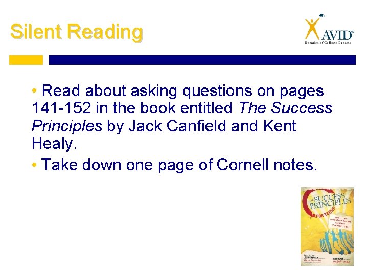 Silent Reading • Read about asking questions on pages 141 -152 in the book