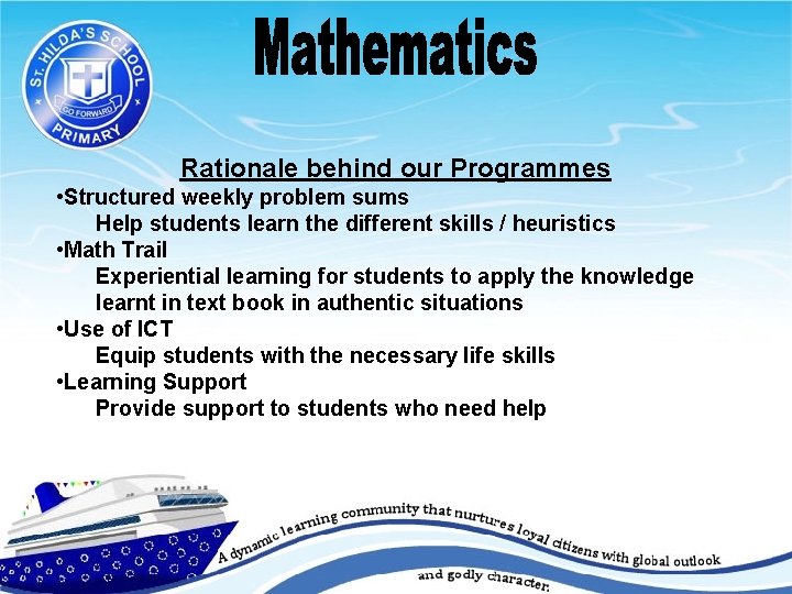 Rationale behind our Programmes • Structured weekly problem sums Help students learn the different