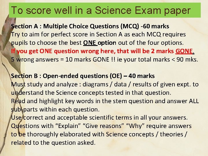 To score well in a Science Exam paper Section A : Multiple Choice Questions