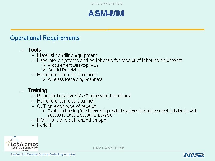 UNCLASSIFIED ASM-MM Operational Requirements – Tools – Material handling equipment – Laboratory systems and