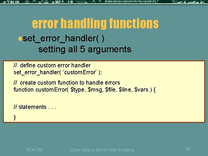 error handling functions tset_error_handler( ) setting all 5 arguments // define custom error handler