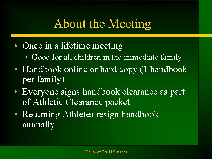 About the Meeting • Once in a lifetime meeting • Good for all children