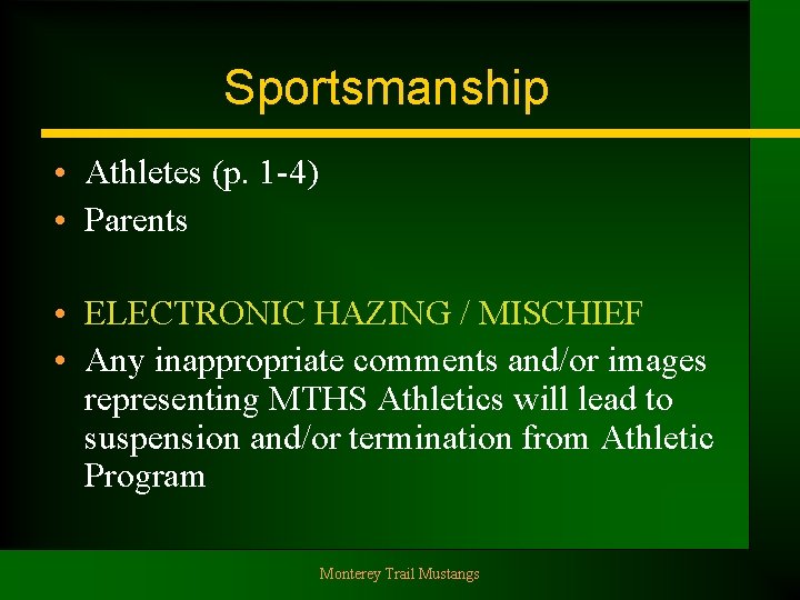 Sportsmanship • Athletes (p. 1 -4) • Parents • ELECTRONIC HAZING / MISCHIEF •