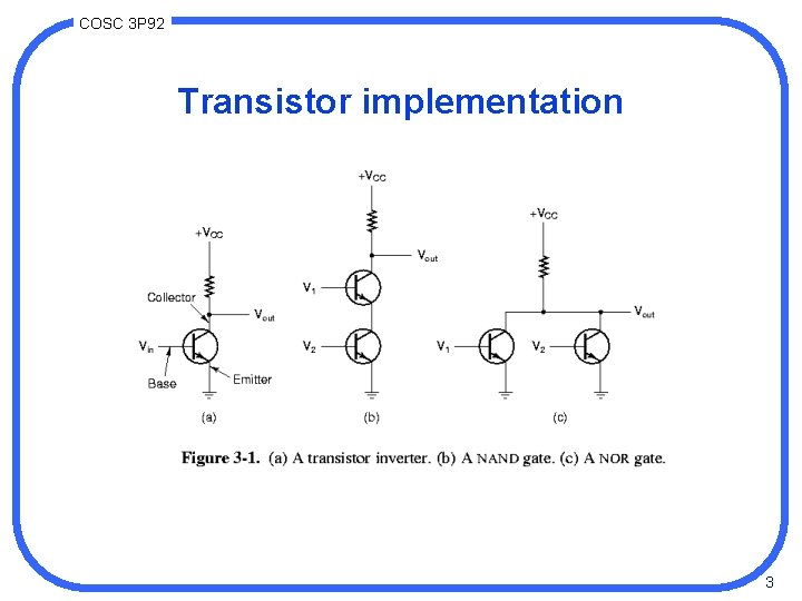 COSC 3 P 92 Transistor implementation 3 