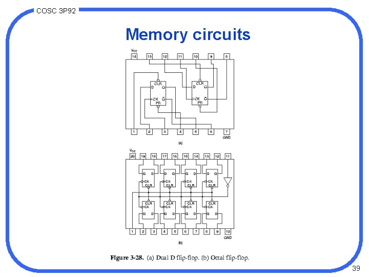 COSC 3 P 92 Memory circuits 39 