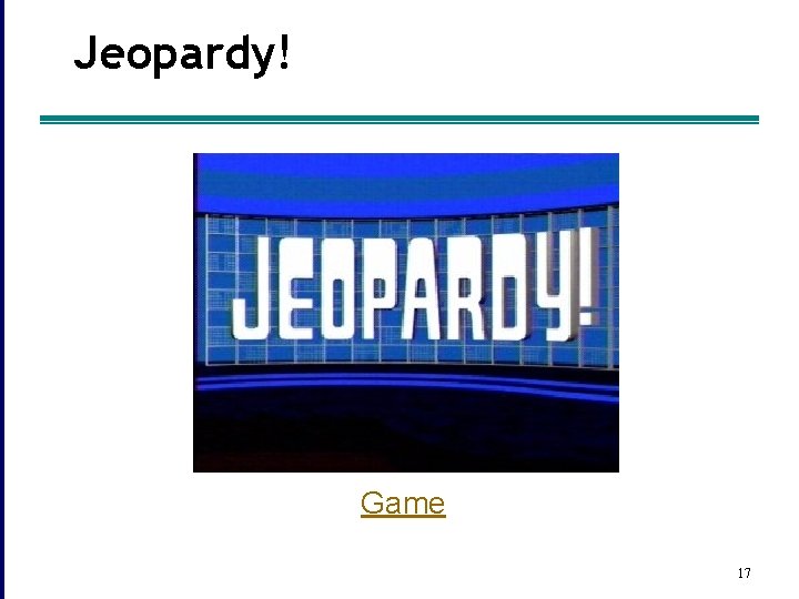 Jeopardy! Game 17 