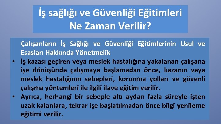 İş sağlığı ve Güvenliği Eğitimleri Ne Zaman Verilir? Çalışanların İş Sağlığı ve Güvenliği Eğitimlerinin