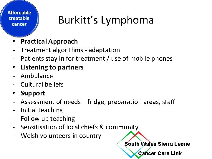 Burkitt’s Lymphoma • • • - Practical Approach Treatment algorithms - adaptation Patients stay