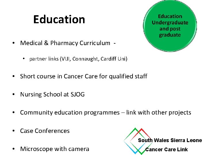 Education • Medical & Pharmacy Curriculum • partner links (VIJI, Connaught, Cardiff Uni) •