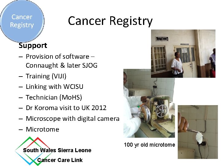 Cancer Registry Support – Provision of software – Connaught & later SJOG – Training