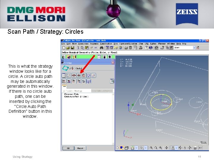Scan Path / Strategy: Circles This is what the strategy window looks like for