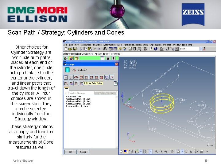 Scan Path / Strategy: Cylinders and Cones Other choices for Cylinder Strategy are two