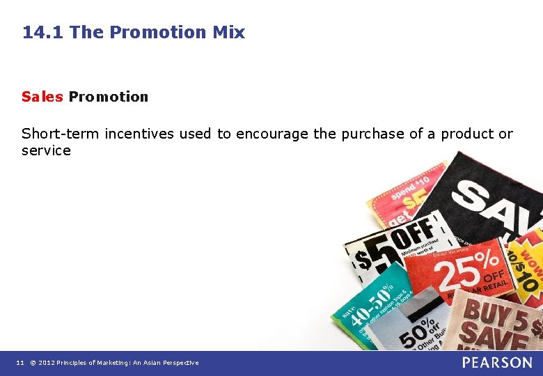 14. 1 The Promotion Mix Sales Promotion Short term incentives used to encourage the 14. 1 The Promotion Mix Sales Promotion Short term incentives used to encourage the